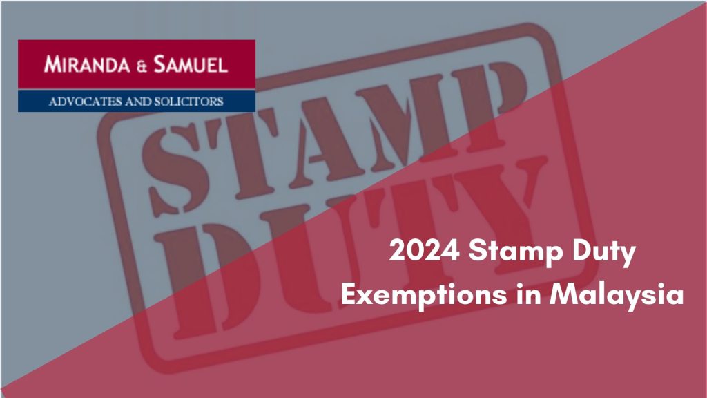 2024 Stamp Duty Exemptions in Malaysia
