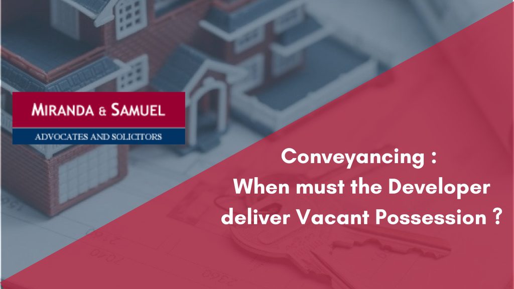 When must the property developer deliver vacant possession ?